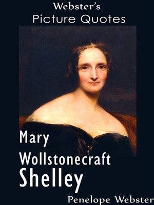 cover image of Webster's Mary Wollstonecraft Shelley Picture Quotes